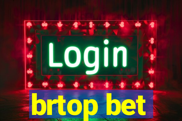 brtop bet